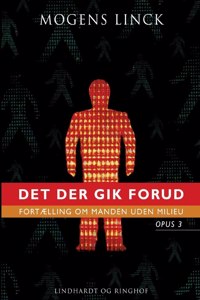 Det der gik forud