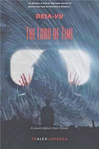 Deja-vu- The lord of time