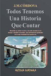 Todos Tenemos Una Historia Que Contar