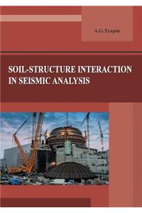 Soil-structure interaction in seismic analysis