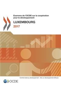 Examens de l'Ocde Sur La Coopération Pour Le Développement: Luxembourg 2017