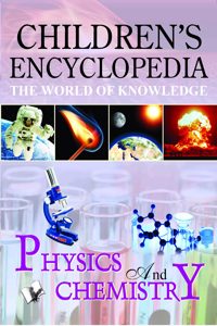 Children'S Encyclopedia - Physics and Chemistry