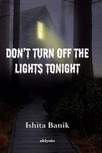 Don'T Turn off the Lights Tonight