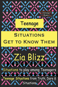 Teenage Situations - Get to Know Them