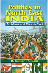 Politics in North-East India, 415pp., 2013