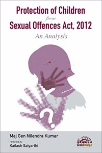 Protection of Children from Sexual Offences Act, 2012 An Analysis