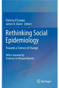 Rethinking Social Epidemiology