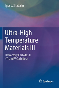 Ultra-High Temperature Materials III