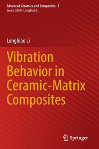 Vibration Behavior in Ceramic-Matrix Composites