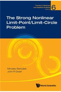 Strong Nonlinear Limit-Point/Limit-Circle Problem