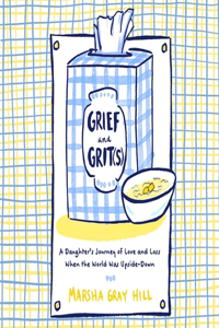 Grief and Grit(s)