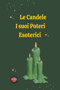 Candele. I suoi Poteri Esoterici