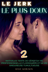 jerk le plus doux