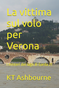 La vittima sul volo per Verona