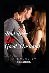 Bad Boss Or Good Husband