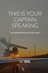 This Is Your Captain Speaking