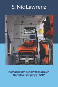 Kompendium der psychosozialen Notfallversorgung