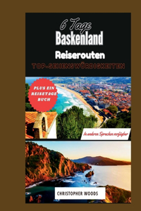 6-tägige Reiserouten durch das Baskenland