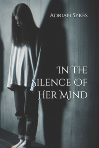 In The Silence Of Her Mind
