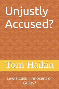 Unjustly Accused?