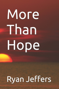 More Than Hope