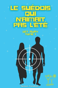 Le Suédois qui n'aimait pas l'été