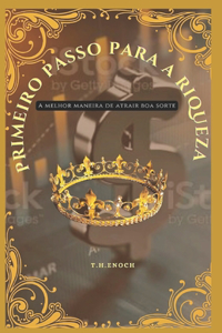 Primeiro Passo Para a Riqueza