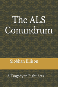 The ALS Conundrum