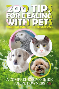 200 Tips for Dealing with Pets