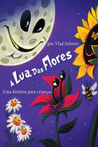 A Lua Das Flores