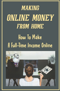 Making Online Money From Home