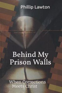 Behind My Prison Walls