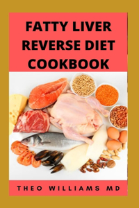 Fatty Liver Reverse Diet Cookbook