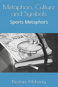 Metaphors, Culture and Symbols