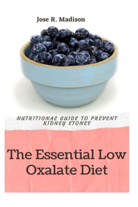 The Essential Low Oxalate Diet