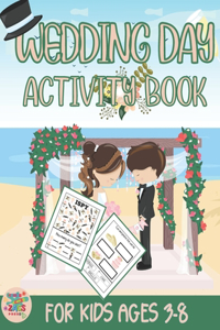 Wedding day activity book for kids ages 3-8