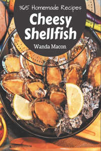 365 Homemade Cheesy Shellfish Recipes
