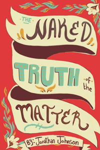 Naked Truth of The Matter
