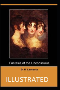 Fantasia of the Unconscious Illustrated