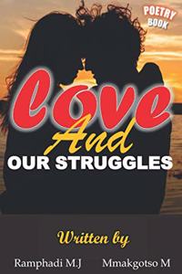 Love and our struggles