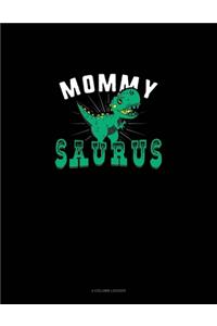 Mommy Saurus