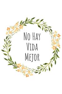 No Hay Vida Mejor