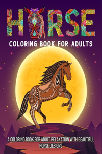 Horse Coloring Book For Adults