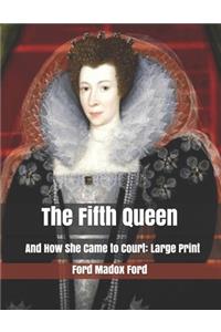 The Fifth Queen