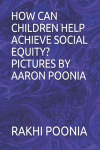 How Can Children Help Achieve Social Equity?
