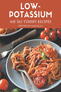 Ah! 365 Yummy Low-Potassium Recipes