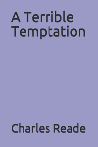 A Terrible Temptation