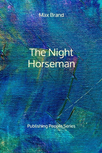 The Night Horseman - Publishing People Series