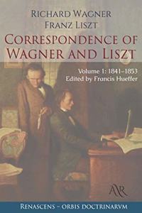 Correspondence of Wagner and Liszt