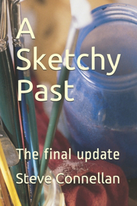 A Sketchy Past